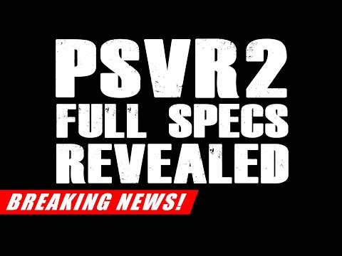 PSVR2: Full Specs & New Details REVEALED | EXCLUSIVE BREAKING NEWS