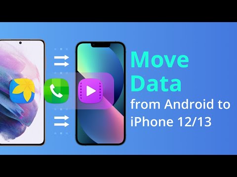 [2 Ways] How To Move Data from Android to iPhone 12/13 2021
